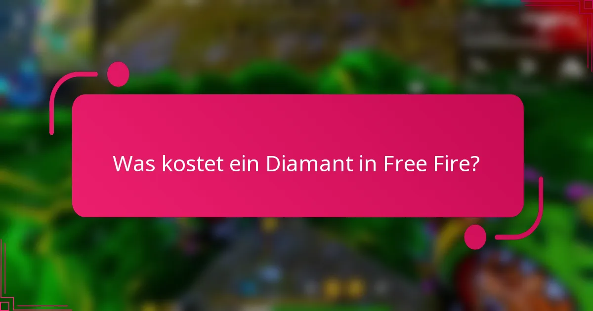 Was kostet ein Diamant in Free Fire?