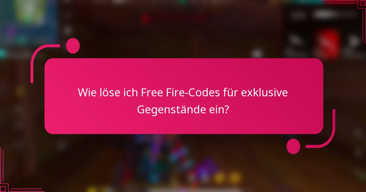 Wie löse ich Free Fire-Codes für exklusive Gegenstände ein?