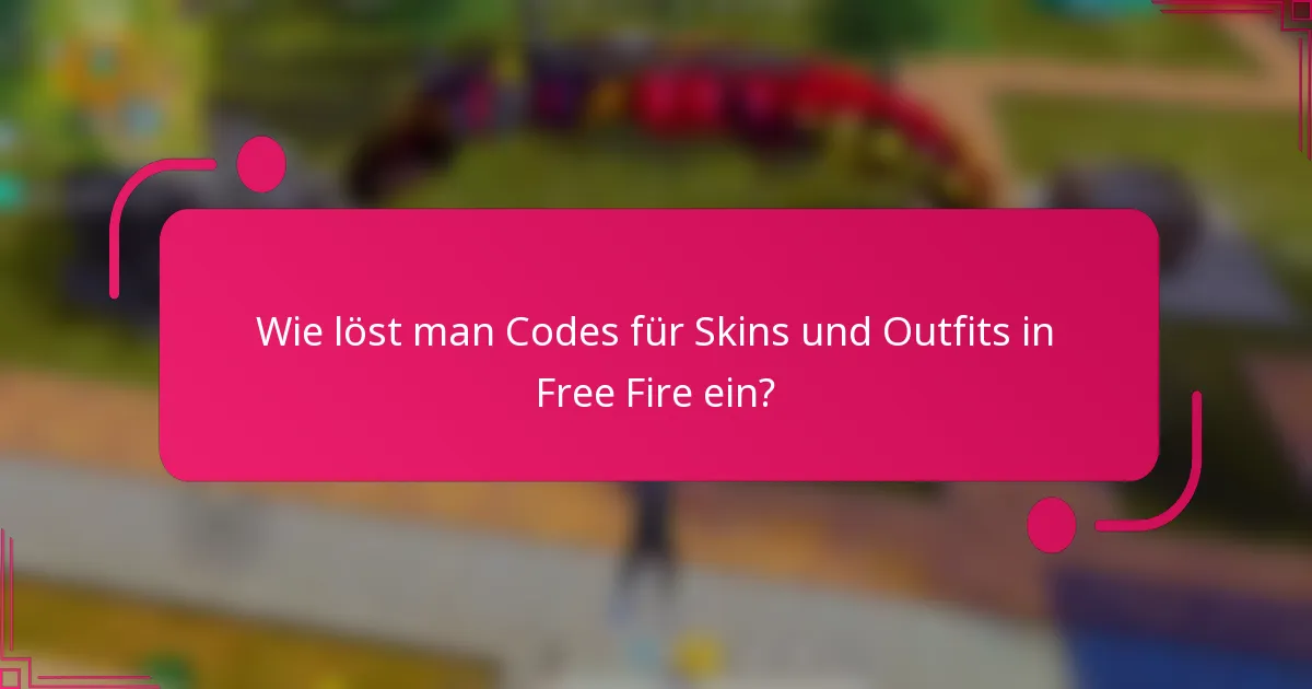 Wie löst man Codes für Skins und Outfits in Free Fire ein?